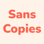 Sans copies